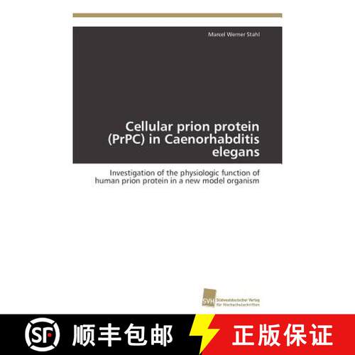 预订 Cellular prion protein (PrPC) in Caenorhabditis elegans [9783838125060]