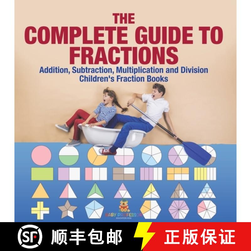 【3-4周达】The Complete Guide to Fractions : Addition, Subtraction, Multiplication and Division | Chi... [9798869441737]