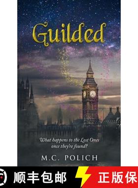 预订 Guilded: What happens to the Lost Ones once they're found? [9798987876602]