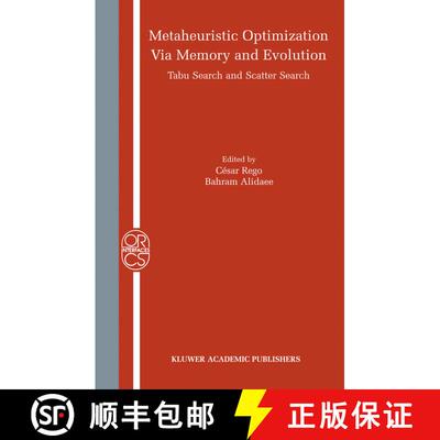 【3-4周达】Metaheuristic Optimization via Memory and Evolution : Tabu Search and Scatter Search [9781441954831]