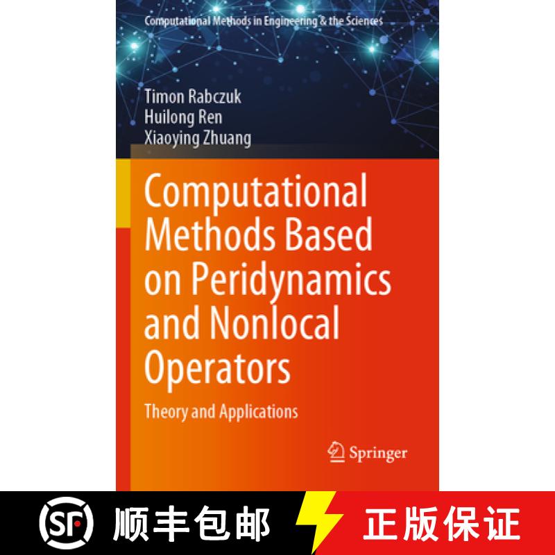 【3-4周达】Computational Methods Based on Peridynamics and Nonlocal Operators : Theory and Applications [9783031209086]