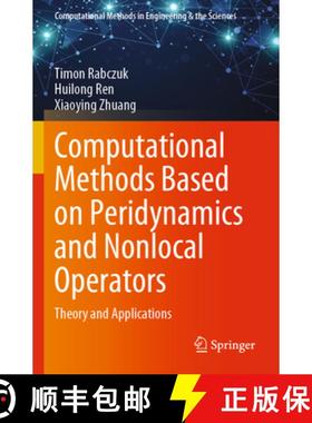 【3-4周达】Computational Methods Based on Peridynamics and Nonlocal Operators : Theory and Applications [9783031209086]