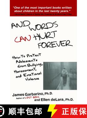 【3-4周达】And Words Can Hurt Forever: How to Protect Adolescents from Bullying, Harassment, and Emot... [9780743228992]