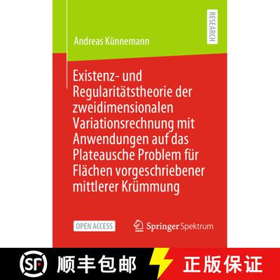 【3-4周达】Existenz- und Regularitätstheorie der zweidimensionalen Variationsrechnung mit Anwendunge... [9783658416409]