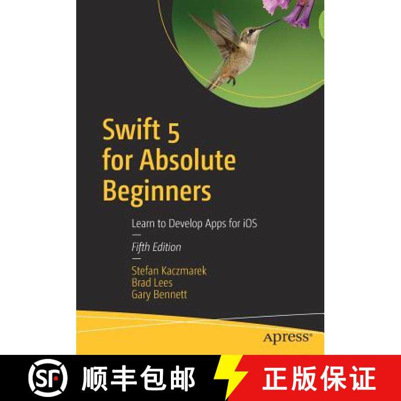 预订 Swift 5 for Absolute Beginners : Learn to Develop Apps for iOS [9781484248676]