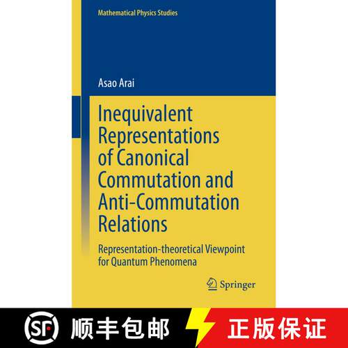 【3-4周达】精装 Inequivalent Representations of Canonical Commutation and Anti-Commutation Relations ... [9789811521799]