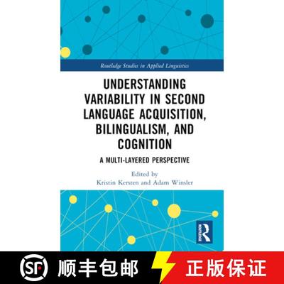【3-4周达】Understanding Variability in Second Language Acquisition, Bilingualism, and Cognition: A M... [9780367726386]