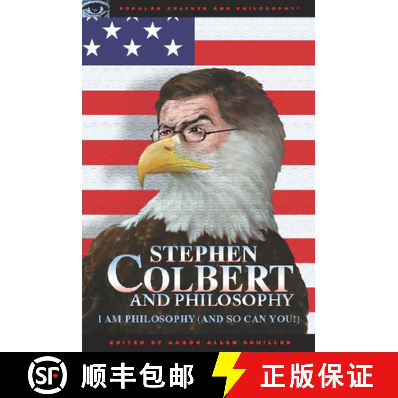 【3-4周达】Stephen Colbert and Philosophy : I Am Philosophy (And So Can You!) [9780812696615]