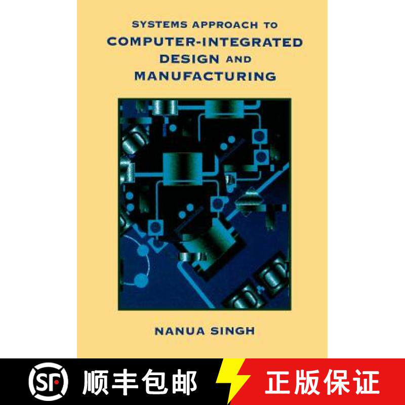 【3-4周达】Systems Approach To Computer Integrated Design Andmanufacturing [Wiley工业工程] [9780471585176]