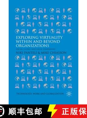 【3-4周达】Exploring Virtuality Within and Beyond Organizations : Social, Global and Local Dimensions [9781349299409]