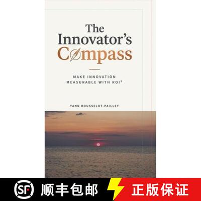 【3-4周达】精装 The Innovator's Compass: Make Innovation Measurable with ROI² [9798996394111]