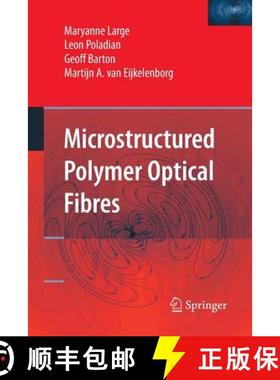 【3-4周达】Microstructured Polymer Optical Fibres [9781489995759]