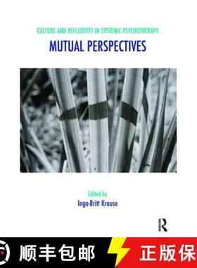 【3-4周达】Culture and Reflexivity in Systemic Psychotherapy: Mutual Perspectives [9781855757783]