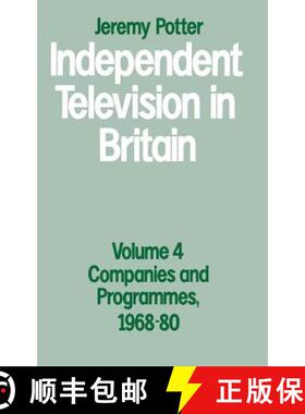 【3-4周达】Independent Television in Britain: Volume 4: Companies and Programmes, 1968-80 [9780333455432]