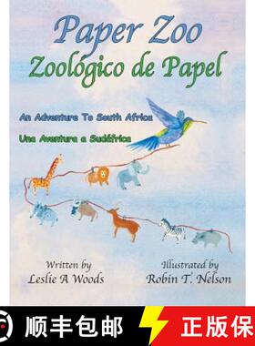 【3-4周达】Paper Zoo / Zoológico de Papel:  An Adventure to South Africa / Una Aventura a Sudáfrica [9780999498514]