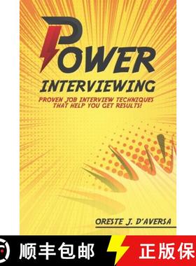 【3-4周达】Power Interviewing: Proven Job Interview Techniques That Get You Results! [9781952294099]