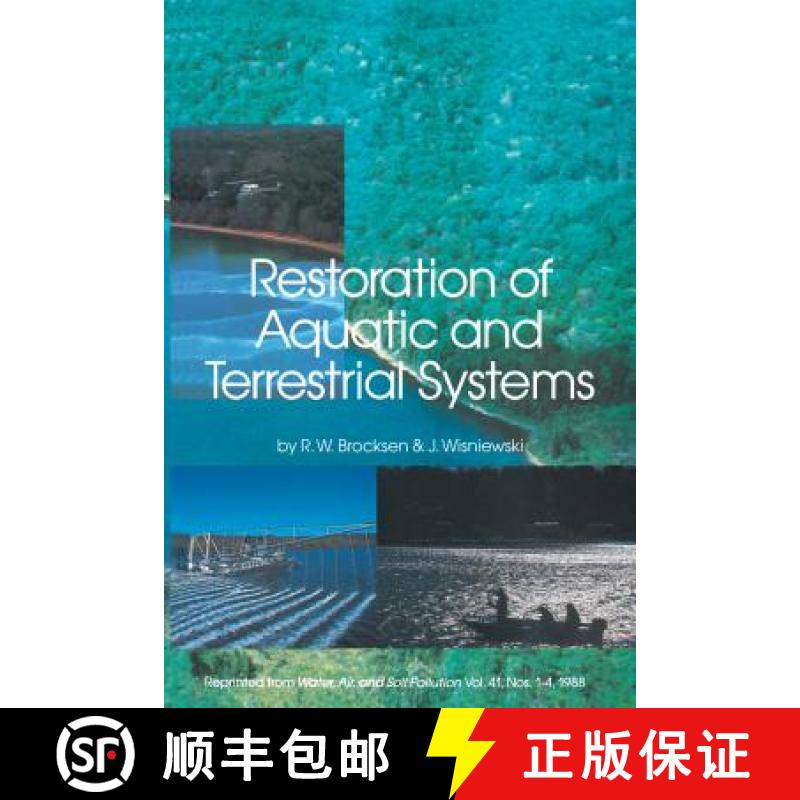 【3-4周达】Restoration of Aquatic and Terrestrial Systems: Proceedings of a Special Water Quality Ses... [9789401075220]