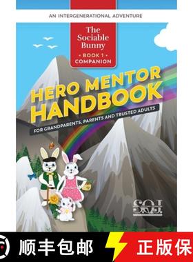 预订 Hero Mentor Handbook: For Grandparents, Parents and Trusted Adults [9781733804325]