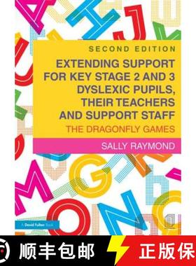 【3-4周达】Extending Support for Key Stage 2 and 3 Dyslexic Pupils, Their Teachers and Support Staff:... [9781138774605]