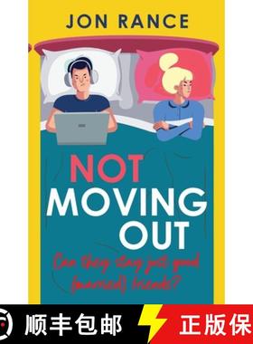 【3-4周达】Not Moving Out: An uplifting second-chance romcom [9781804368589]