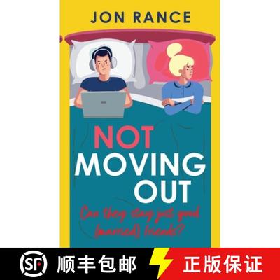【3-4周达】Not Moving Out: An uplifting second-chance romcom [9781804368589]
