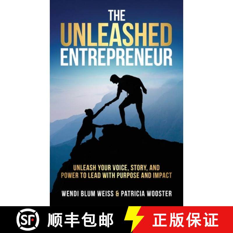 【3-4周达】The Unleashed Entrepreneur: Unleash Your Voice, Story, and Power To Lead With Purpose and ... [9798992973709]