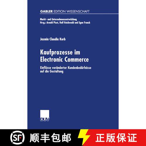 【3-4周达】Kaufprozesse im Electronic Commerce : Einflüsse veränderter Kundenbedürfnisse auf die G... [9783824472345]