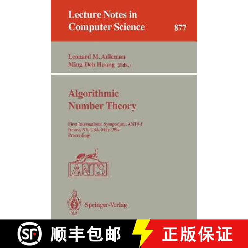 【3-4周达】Algorithmic Number Theory: First International Symposium, ANTS-I, Ithaca, NY, USA, May 6-...[9783540586913]
