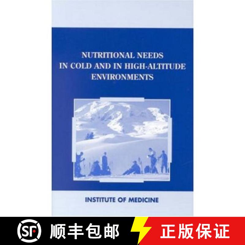 【3-4周达】Nutritional Needs in Cold and High-Altitude Environments [9780309054843]