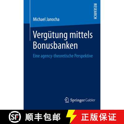 【3-4周达】Vergütung mittels Bonusbanken : Eine agency-theoretische Perspektive [9783658062996]