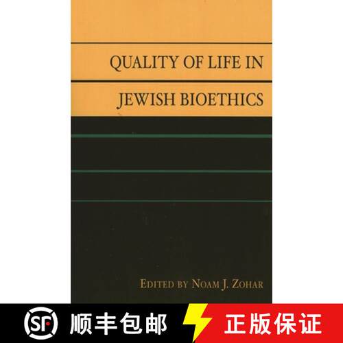 【3-4周达】精装 Quality of Life in Jewish Bioethics: [9780739114452]