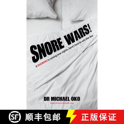 【3-4周达】Snore Wars! : If snoring is ruining your nights, here's how to win the day [9781788607254]