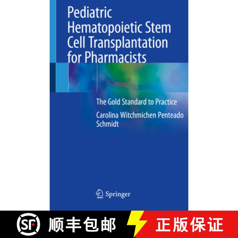 【3-4周达】Pediatric Hematopoietic Stem Cell Transplantation for Pharmacists: The Gold Standard to Pr... [9783030434908]