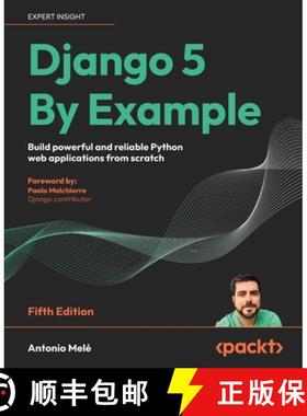 预订 Django 5 By Example - Fifth Edition: Build powerful and reliable Python web applications from sc... [9781805125457]