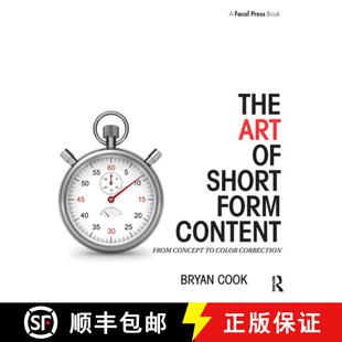 预订 The Art of Short Form Content: From Concept to Color Correction [9781138910515]