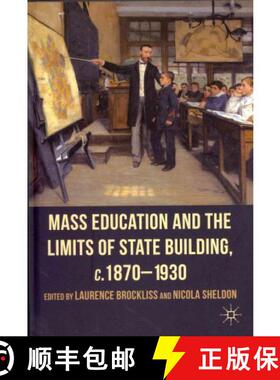 【3-4周达】Mass Education and the Limits of State Building, C.1870-1930 [9780230273504]