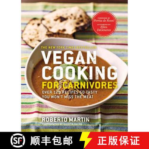 【3-4周达】Vegan Cooking for Carnivores: Over 125 Recipes So Tasty You Won't Miss the Meat [9781609412418]