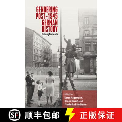 【3-4周达】Gendering Post-1945 German History: Entanglements [9781800734500]