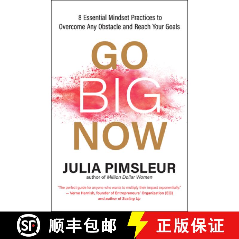 【3-4周达】Go Big Now: 8 Essential Mindset Practices to Overcome Any Obstacle and Reach Your Goals [9781608687343]