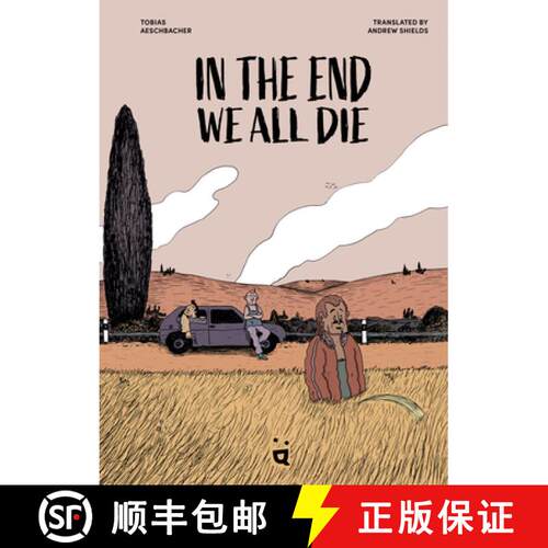 【3-4周达】精装 In the End We All Die: The Award-Winning Graphic Novel Translated From German [9783039640874]