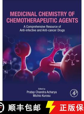 【3-4周达】Medicinal Chemistry of Chemotherapeutic Agents: A Comprehensive Resource of Anti-Infective... [9780323905756]