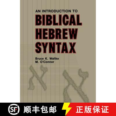 【3-4周达】精装 Introduction to Biblical Hebrew Syntax [9780931464317]