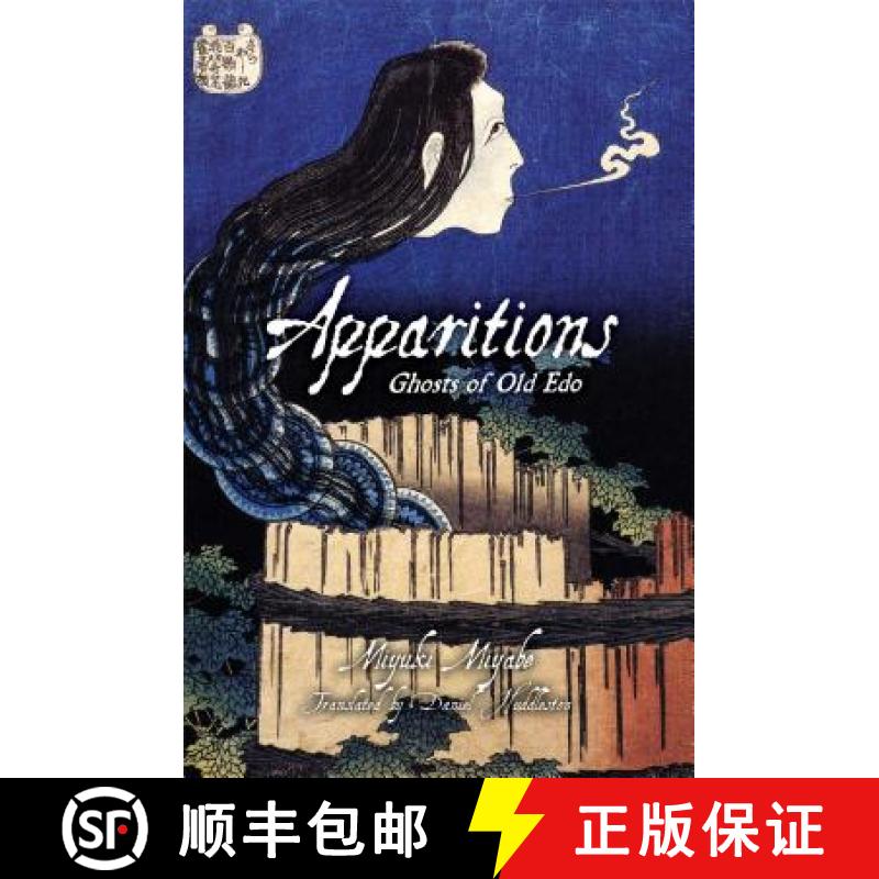 【3-4周达】Apparitions: Ghosts of Old EDO [9781421567426]