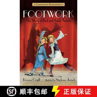 Footwork 9780763664602 Biographies and 4周达 Adele Story The Candlewick Astaire Fred