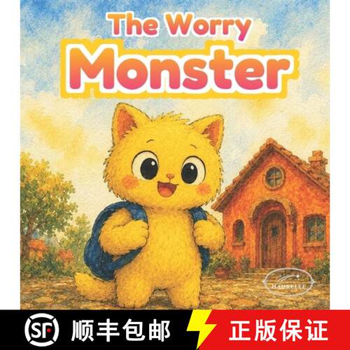 【3-4周达】The Worry Monster: A Gentle Picture Book About Anxiety, Big Feelings, and Emotional Regula... [9798184640822]