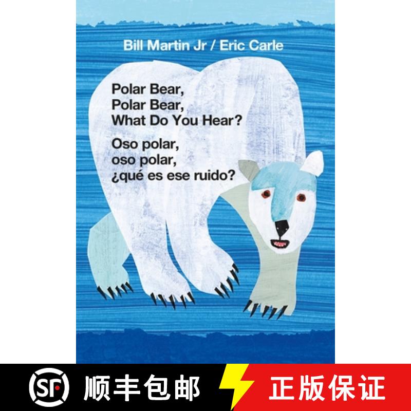 【3-4周达】Polar Bear, Polar Bear, What Do You Hear? / Oso Polar, Oso Polar, ¿Qué Es Ese Ruido? (Bi... [9781250766069]