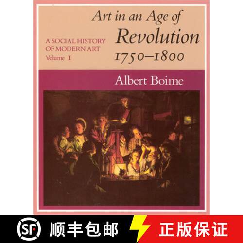 【3-4周达】Social History of Modern Art, Volume 1: Art in an Age of Revolution, 1750-1800 - Art in th... [9780226063348]