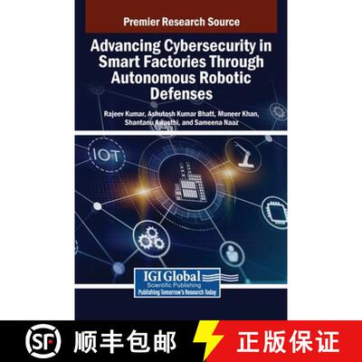 【3-4周达】Advancing Cybersecurity in Smart Factories Through Autonomous Robotic Defenses [9798337305837]