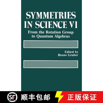 【3-4周达】Symmetries in Science VI : From the Rotation Group to Quantum Algebras [9781489912213]