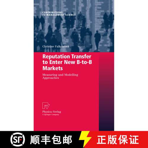 【3-4周达】精装 Reputation Transfer to Enter New B-to-B Markets : Measuring and Modelling Approaches [9783790823561]